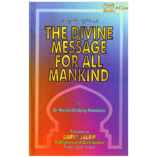 The Divine Message for All Mankind By Dr. Norlain Dindang Mababaya
