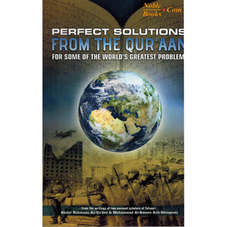 Perfect Solutions From the Qur'aan By Abdur Rahmaan As Sa'dee