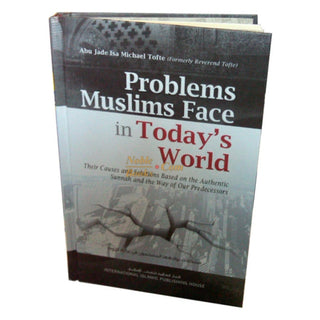 Problems Muslims Face in Todays World By Isa M. Tofte