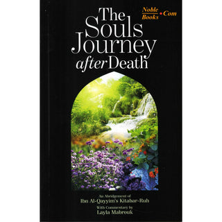 Souls Journey after death By Ibn al-Qayyim al Jawziyya/ Laila Mabrouk