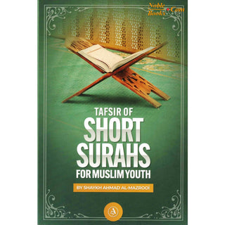 Tafsir of Short Surahs for Muslim Youth By Shaykh Ahmad Al-Mazrooi