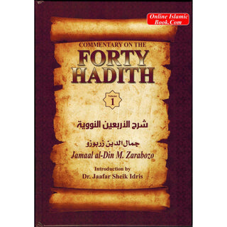 Commentary On The Forty Hadith Of Al-Nawawi 2-Vol Set By Jamaal Al-Din M. Zarabozo