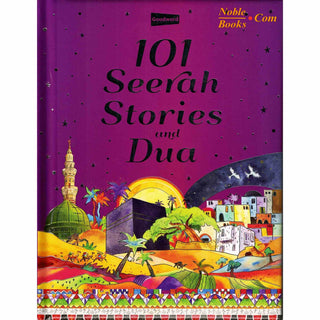 101 Seerah Stories and Dua By Saniyasnain Khan (Hardcover)