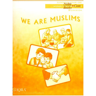 We Are Muslims: Elementary Grade 1 Workbook