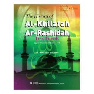 The History of Al-Khilafa Ar-Rashidah Textbook