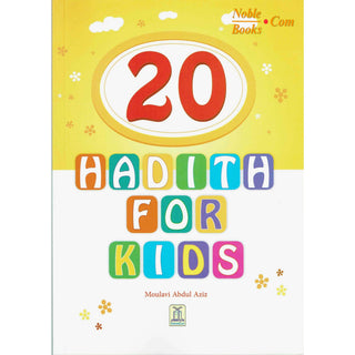 20 Hadith for Kids By Molvi Abdul Aziz