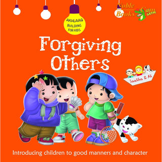 Forgiving Others: Good Manners and Character (Akhlaaq Building) By Ali Gator