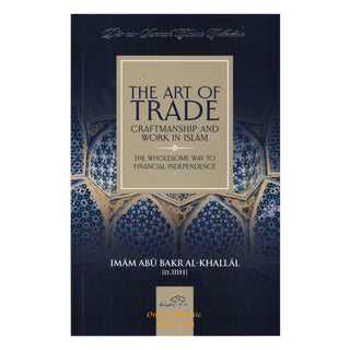 The Art of Trade Craftmanship and Work in Islam