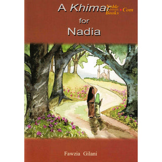 A Khimar for Nadia By Fawzia Gilani