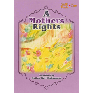 A Mothers Rights By Matina Wali Muhammad