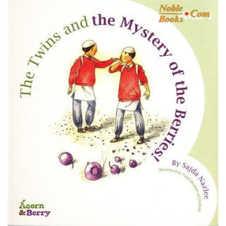 Acorn and Berry Book 1 The Twins and the Mystery of the Missing Berries By Sajda Nazlee,ISBN: 9781898649755