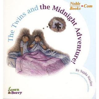 Acorn and Berry Book 2 The Twins and the Midnight Adventure By Sajda Nazlee,ISBN: 9781898649762