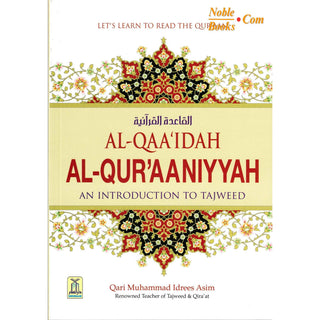 Al-Qaa'idah Al-Qur'aaniyyah, An Introduction to Tajweed By Qari Muhammad Idrees Asim
