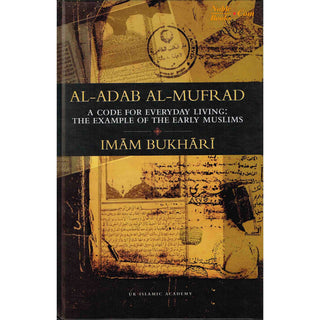 Al Adab Al Mufrad by Imam Bukhari By Imam Bukhari