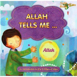 Allah Tells me (About 5 Pillars of Islam) By Ali Gator,ISBN:9781921772177