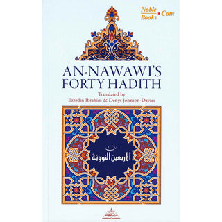 An Nawawi Forty Hadith By Ezzedin Ibrahim & Denys Johnson