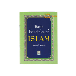 Basic Principles of ISLAM By Shareef Ahmad