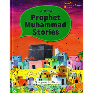 Bedtime Prophet Muhammad Stories By Saniyasnain Khan (Hardcover)