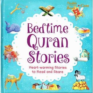 Bedtime Quran Stories, Heart Warming Stories To Read and Share By Saniyasnain Khan (Hardcover)