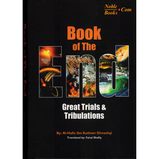 Book of the End - Great Trials & Tribulations By Hafiz Ibn Katheer