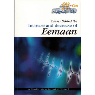 Causes Behind the Increase and Decrease of Eemaan By Shaykh 'Abdul-Razzaak al-'Abbaad