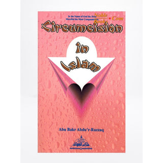 Circumcision in Islam By Abu Bakr Abdu'r-Razzaq