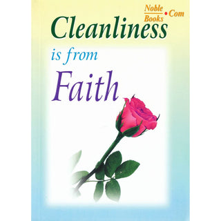 Cleanliness is from Faith