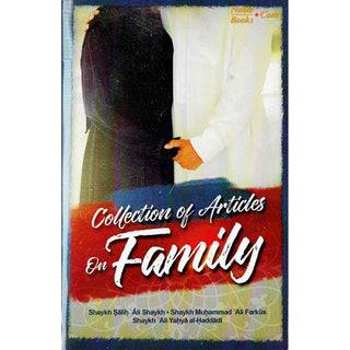 Collection Of Articles On Family By Shaykh Salih 'Ali Shaykh, Shaykh Muhammad 'Ali Farkus, Sahykh 'Ali Yahya al-Haddadi