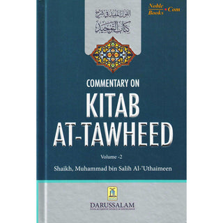 Commentary on Kitab At Tawheed (2 Vol Set) By Muhammad bin Salih Al-Uthaimeen