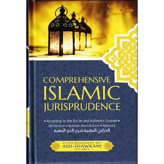 Comprehensive Islamic Jurisprudence By Imam Ash-Shawkani