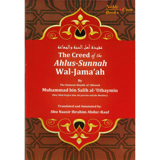 Creed Of The Ahlus-Sunnah Wal-Jamaaah By Muhammad Bin Salih Al-Uthaymin