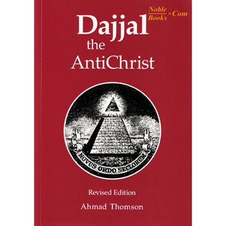 Dajjal: The AntiChrist By Ahmad Thomson