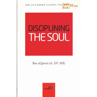 Disciplining the Soul By Ibn al-Jawzi - Noble Books