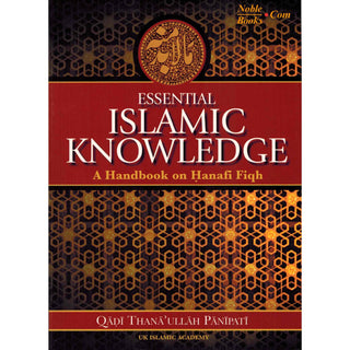 Essential Islamic Knowledge By Qadi Thana Ullah Panipati