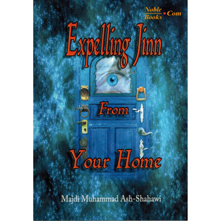 Expelling Jinn From Your Home With 2 Audio CDs By Majdi Muhammad Ash-Shahawi