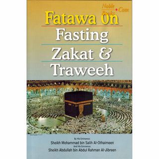 Fatawa On Fasting, Zakat & Taraweh By Sheikh Mohammad bin Salih Othaimee