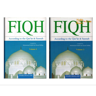 Fiqh According to the Qur'an & Sunnah ( 2 Volumes Set ) By Muhammad Subhi bin Hasan Hallaq