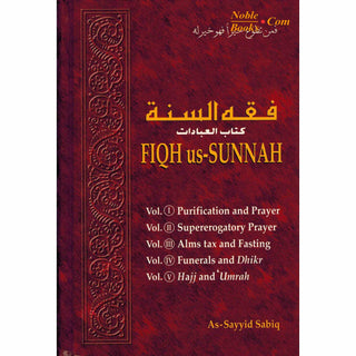 Fiqh Us Sunnah Acts of Worship (5 Volumes in 1) By As-Sayyid Sabiq