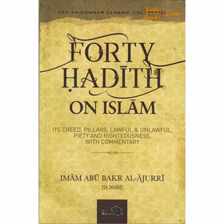 Forty Hadith On Islam By Imam Abu Bakr Al-Ajurri - Noble Books