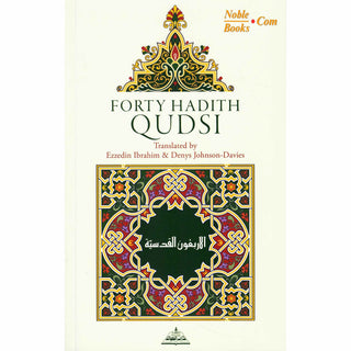 Forty Hadith Qudsi By Ezzedin Ibrahim & Denys Johnson