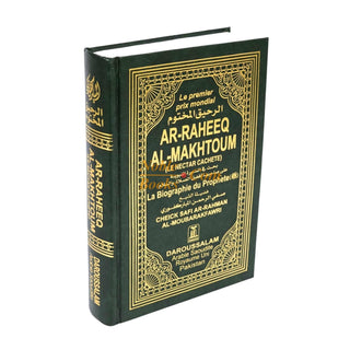 French Sealed Nectar (Ar-Raheeq Al-Makhtoom) La Biographie du Prophete French By Cheick Safi Ar-Rahman Al-Moubarakfawri
