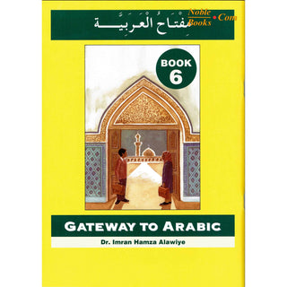 Gateway to Arabic Full Set Volume 1 to 7 By Imran Hamza Alawiye - Noble Books