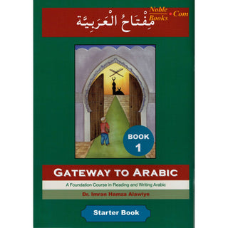 Gateway To Arabic Book 1 By Imran Hamza Alawiye - Noble Books