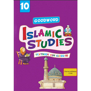 Goodword Islamic Studies (Textbook) For Class 10 by Muhammad Khalid Parwez - Noble Books