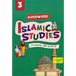 Goodword Islamic Studies (Textbook) For Class 3 by Saniyasnain Khan - Noble Books