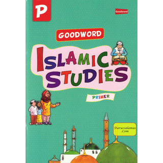 Goodword Islamic Studies Primer (Textbook) by Saniyasnain Khan - Noble Books