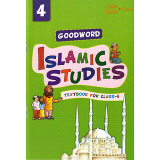 Goodword Islamic Studies (Textbook) For Class 4 by Saniyasnain Khan