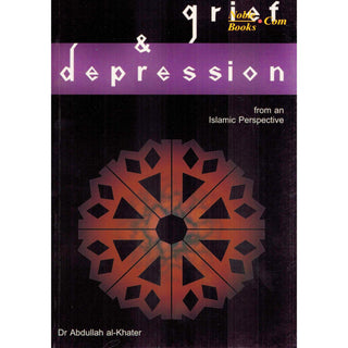 Grief & Depression By Dr. Abdullah al-Khater