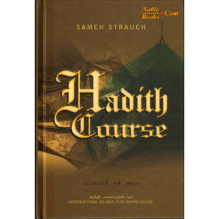 Hadith Course By Sameh Strauch