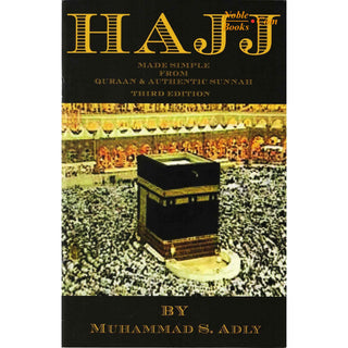 Hajj Made Simple From Quran & Authentic Sunnah By Muhammad S. Adly